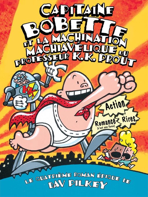 Cover image for Capitaine Bobette et la machination machiavélique du professeur K.K. Prout